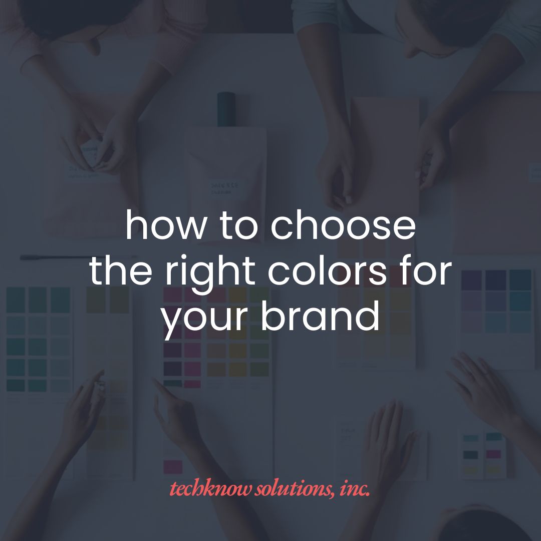 How to Choose the Right Colors for Your Brand