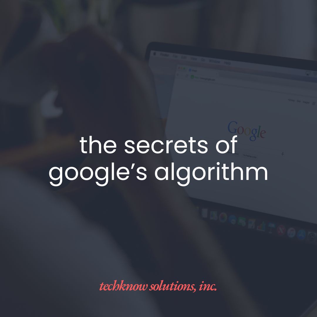 The Secrets of Google’s Algorithm