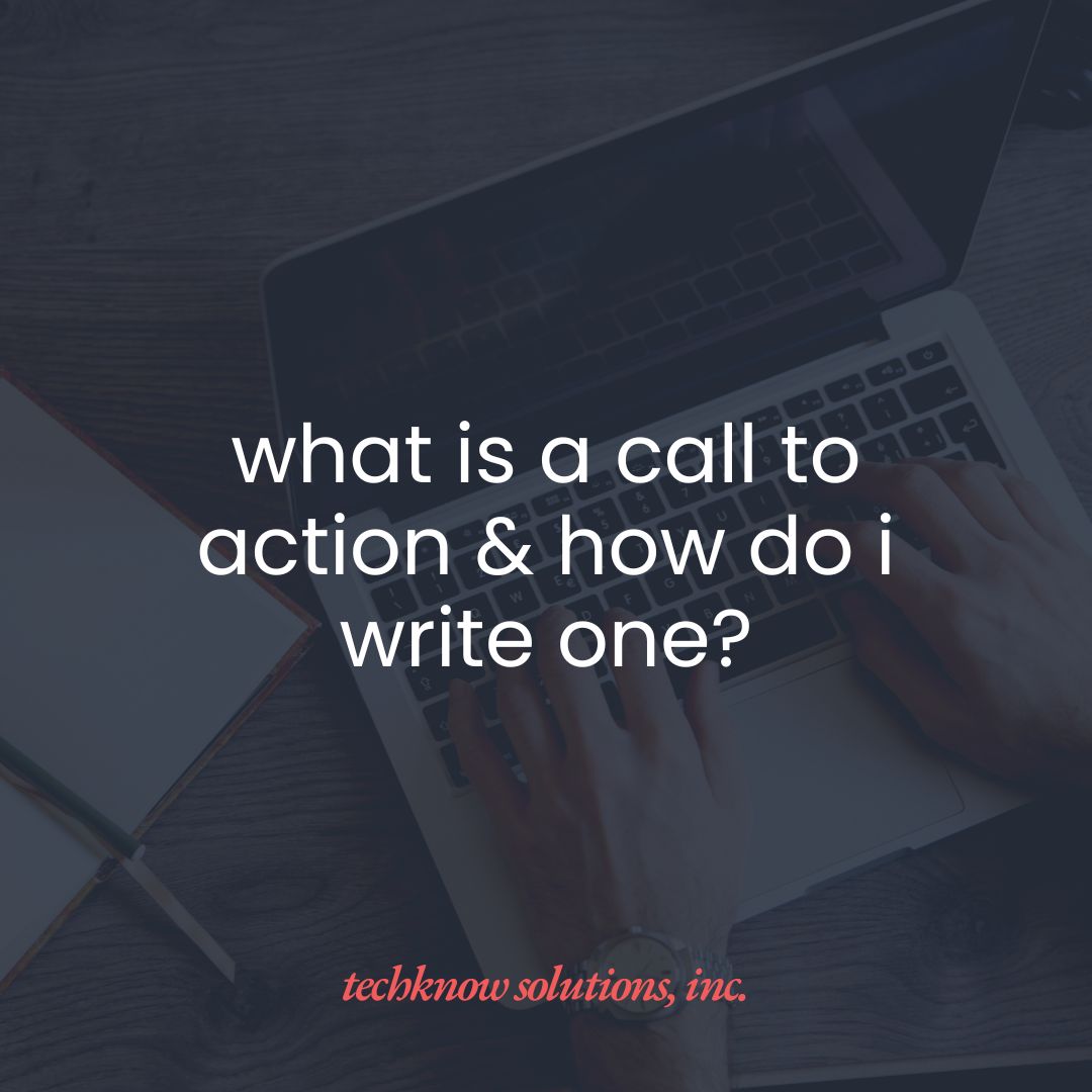 What is a Call to Action & How Do I Write One